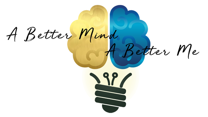 A Better Mind, A Better Me